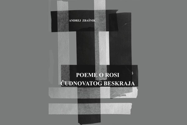 Predstavaljanje knjige i performans Andreja Zbašnika: Poeme o rosi čudnovatog beskraja