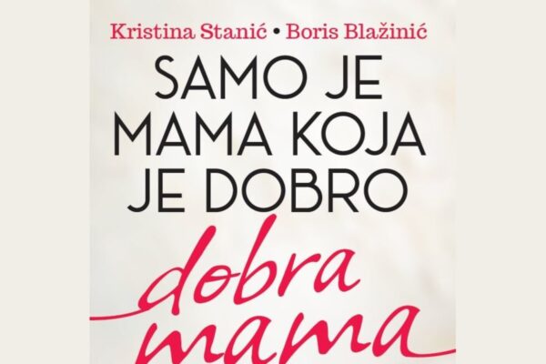 Razgovor i predstavljanje knjige „Samo je mama koja je dobro dobra mama“