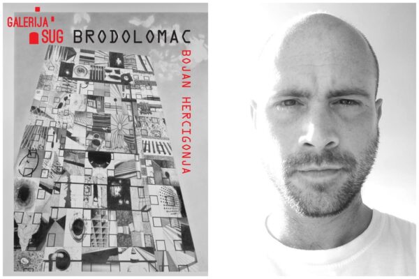 Brodolomac: prva samostalna izložba Bojana Hercigonje u Galeriji suvremene umjetnosti Grobnik