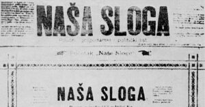 Na današnji dan 1922. počinje izlaziti dnevni list Naša sloga