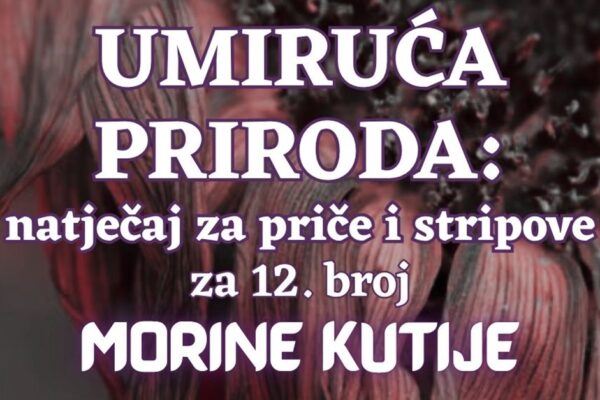 „Umiruća priroda“: Morina kutija traži priče i stripove nadahnute ekološkim krizama